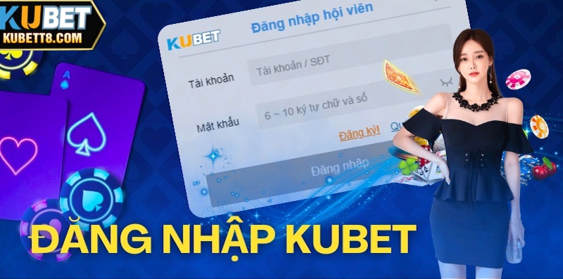 Đăng nhập Kubet hiệu quả