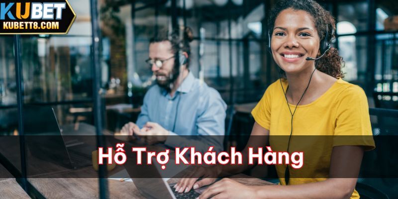 Hệ thống luôn trợ giúp khách hàng khi cần