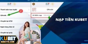 Nạp tiền kubet sẽ có nhiều phương thức để cược thủ lựa chọn