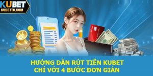 rút tiền KUBET