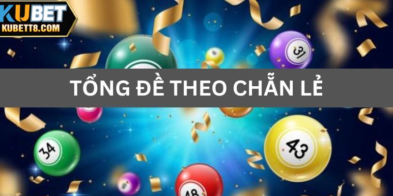 Chọn tổng đề theo phương pháp chẵn lẻ và dễ áp dụng